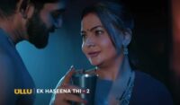 Ek Haseena Thi Part-2 Release Date on Ullu